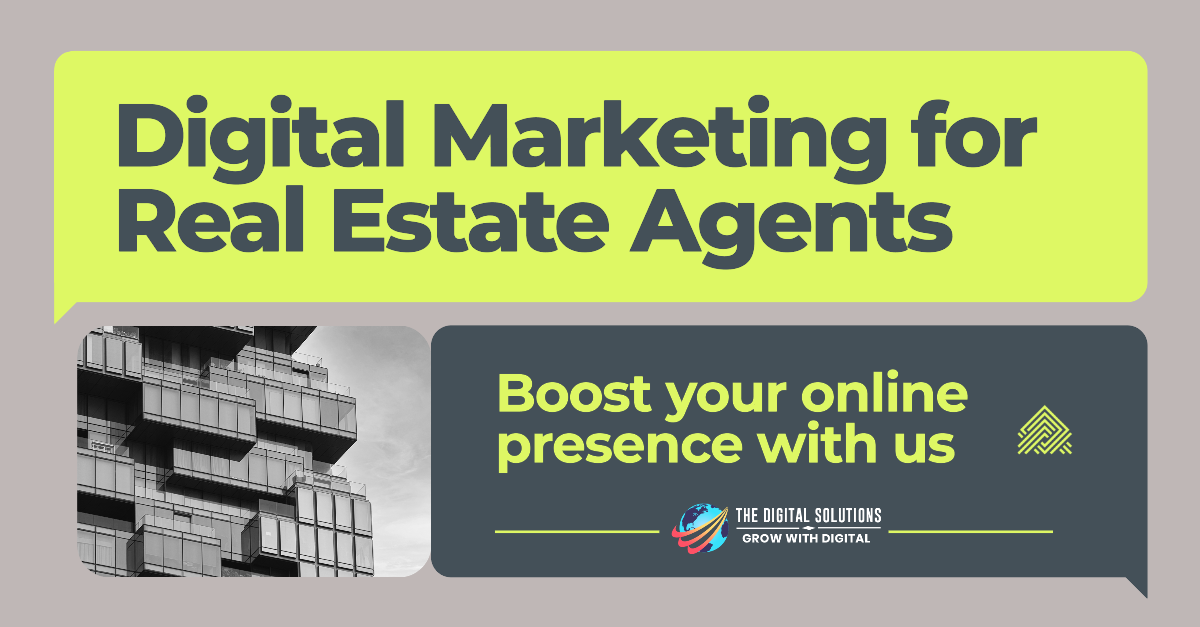 Real Estate Agent using Digital Marketing_thedigitalsolutions.in